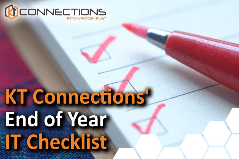 KT Connections' End of Year IT Checklist Feature Image