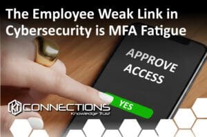 The Employee Weak Link in Cybersecurity is MFA Fatigue